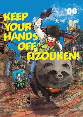 Keep Your Hands Off Eizouken Volume 6 - Sumito Oowara,Kumar Sivasubramanian - cover