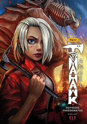 Tomahawk Angel Volume 1 - Odysseas Theodoratos,Chris Robinson - cover