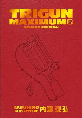 Trigun Maximum Deluxe Edition Volume 2 - Yasuhiro Nightow - cover