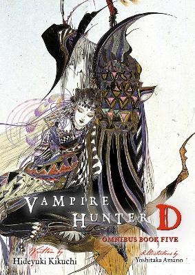Vampire Hunter D Omnibus: Book Five - Hideyuki Kikuchi - cover