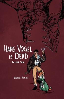 Hans Vogel is Dead Volume 2 - Sierra Barnes - cover