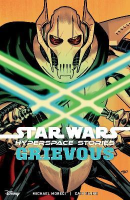 Star Wars: Hyperspace Stories--Grievous - Michael Moreci - cover