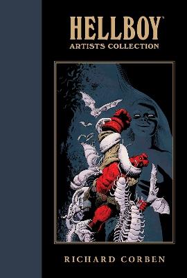 Hellboy Artists Collection: Richard Corben - Mike Mignola,Richard Corben,Dave Stewart - cover