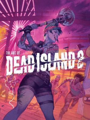 The Art Of Dead Island 2 - Alex Calvin - cover