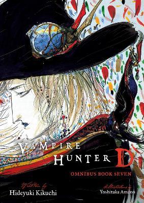 Vampire Hunter D Omnibus: Book Seven - Hideyuki Kikuchi,Yoshitaka Amano,Kevin Leahy - cover