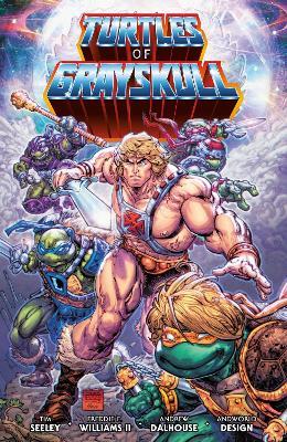 Masters of the Universe/Teenage Mutant Ninja Turtles: Turtles of Grayskull - Tim Seeley,Freddie E. Williams II,Andrew Dalhouse - cover