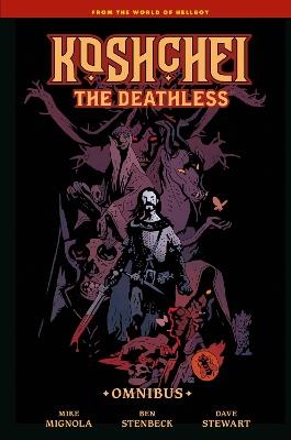 Koshchei the Deathless Omnibus - Mike Mignola,Mike Mignola,Ben Stenbeck - cover