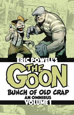 The Goon: Bunch of Old Crap Omnibus Volume 1 - Eric Powell - cover