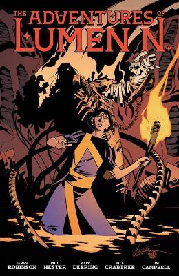 The Adventures of Lumen N. Volume 1 - James Robinson,Phil Hester,Marc Deering - cover