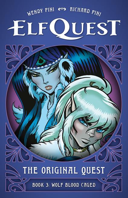 ElfQuest: The Original Quest: Book 3--Wolf Blood Caged