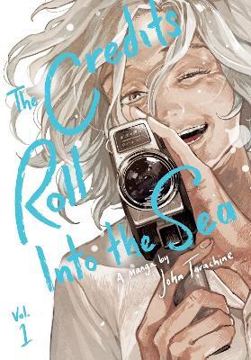 The Credits Roll into the Sea Volume 1 - John Tarachine - cover