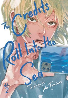 The Credits Roll into the Sea Volume 2 - John Tarachine - cover