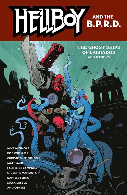 Hellboy and the B.P.R.D.: The Ghost Ships of Labrador and Other Stories