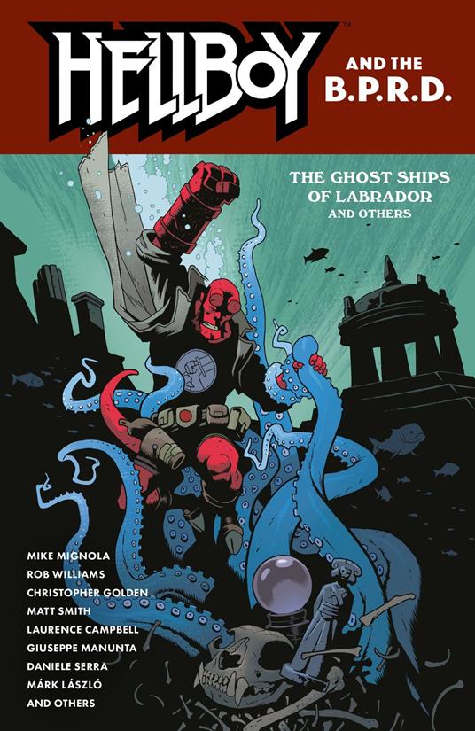 Hellboy and the B.P.R.D.: The Ghost Ships of Labrador and Other Stories