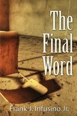 The Final Word - Frank J. Infusino - cover