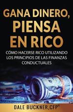 Gana dinero, piensa en rico