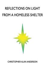 Reflections on Light: From a Homeless Shelter