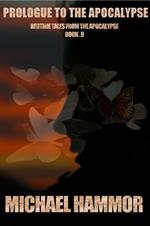 Episode .5: Prologue to the Apocalypse