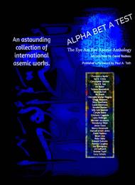Alpha Bet A Test: Language in The Act of Disappearing • The Eye Am Eye Asemic Anthology