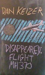 Disappeared: Flight MH370