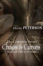 Chaos & Curves: The Complete Series [A Motorcycle BBW Erotic Romance]