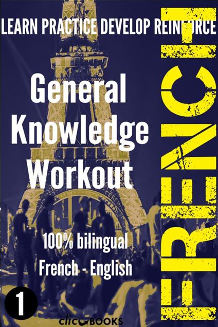 French - General Knowledge Workout #1: A new way to learn French