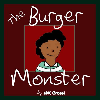 The Burger Monster - MK Grassi - ebook