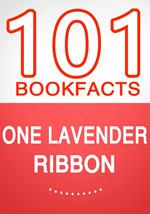 One Lavender Ribbon - 101 Amazing Facts You Didn't Know