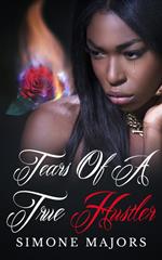 Tears of a True Hustler