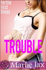 Trouble
