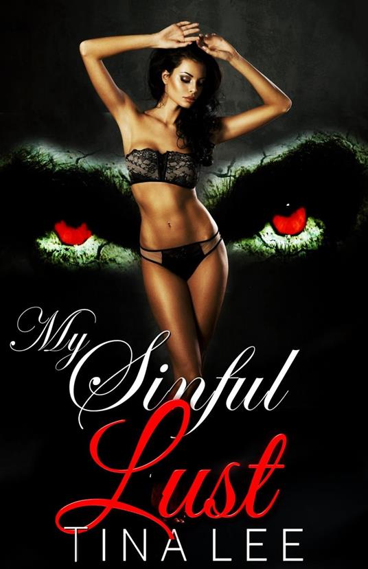 Erotica: My sinful Lust