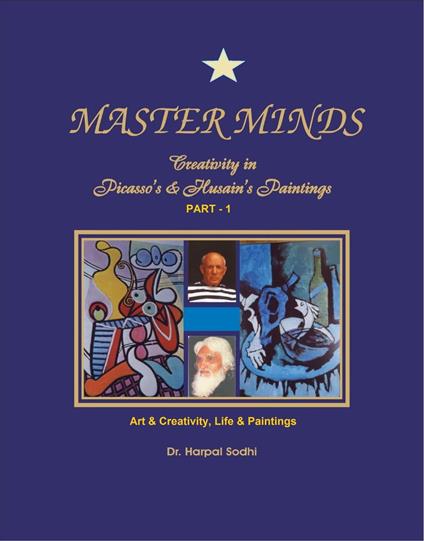 Master Minds: Creativity in Picasso's & Husain's Paintings. (Part 1)