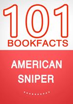 American Sniper – 101 Amazing Facts You Didn’t Know