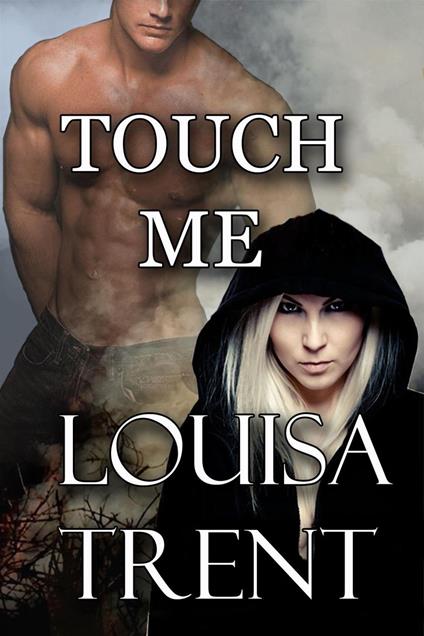 Touch Me