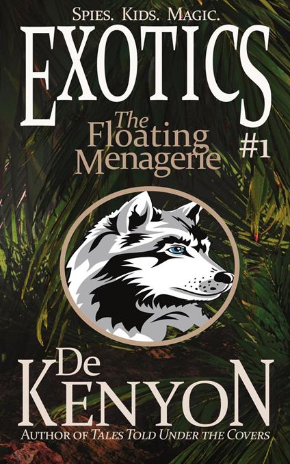 Exotics #1: The Floating Menagerie - De Kenyon - ebook