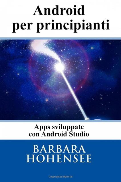 Programmare In Android Per Principianti - Barbara Hohensee - ebook