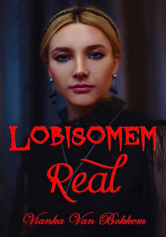 Lobisomem Real - Vianka Van Bokkem - ebook