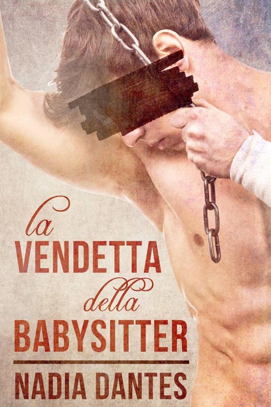 La Vendetta Della Babysitter - Nadia Dantes,Virginia Locke - ebook