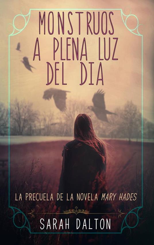 Monstruos a plena luz del día - Dalton Sarah - ebook