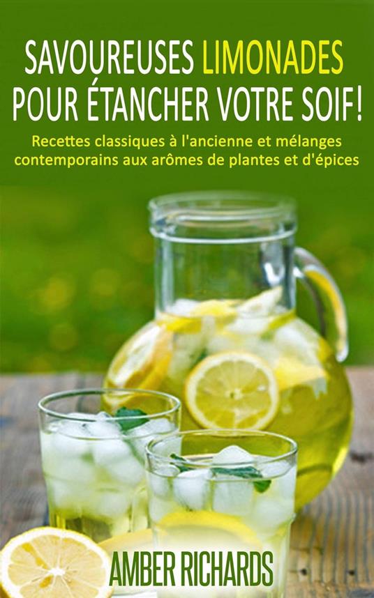 Savoureuses limonades pour étancher votre soif!