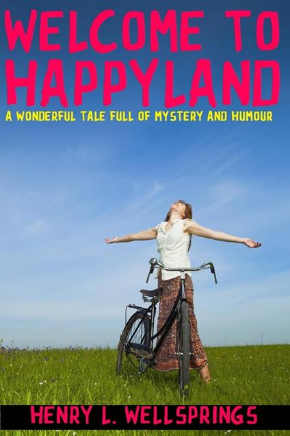 Welcome to Happyland