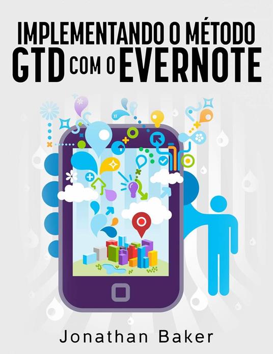 Implementando o método GTD com o Evernote