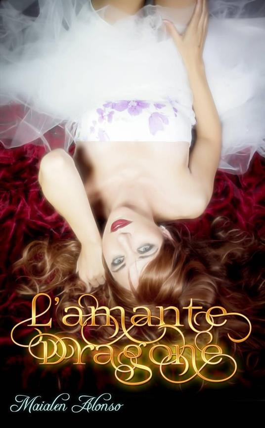 L'amante dragone - Maialen Alonso - ebook
