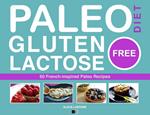Paleo Diet - Gluten Free and Lactose Free