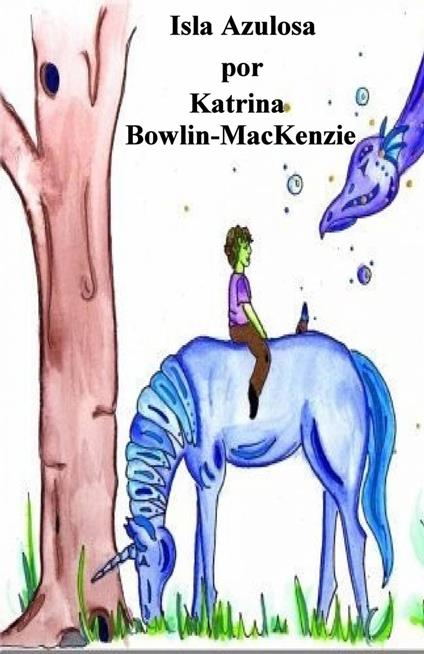 Isla Azulosa - Katrina Bowlin-Mackenzie - ebook