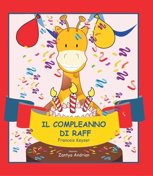 Il Compleanno di Raff - Francois Keyser - ebook