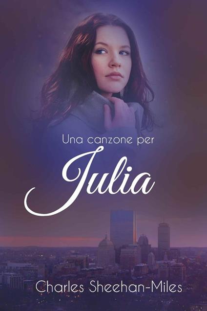 Una canzone per Julia - Charles Sheehan-Miles - ebook