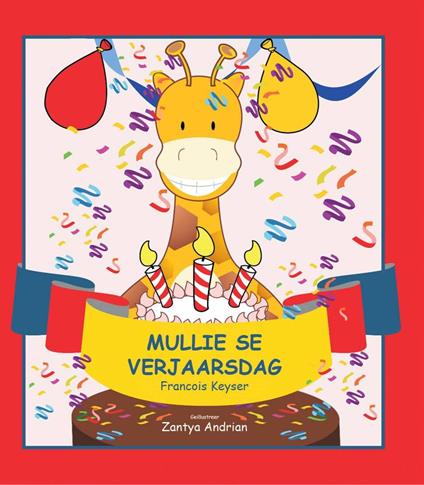 Mullie se verjaarsdag - Francois Keyser - ebook
