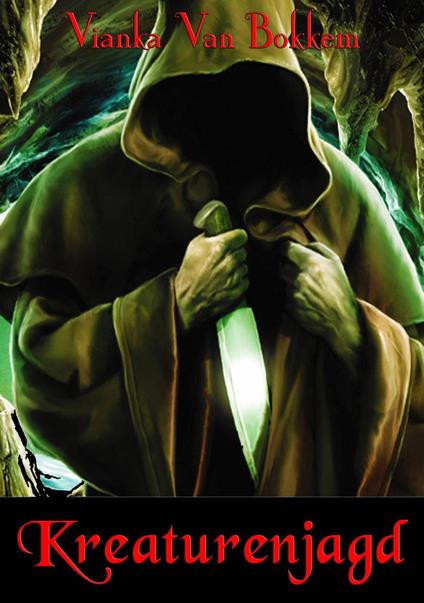 Kreaturenjagd - Vianka Van Bokkem - ebook