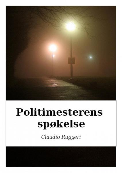 Politimesterens Spøkelse - Claudio Ruggeri - ebook